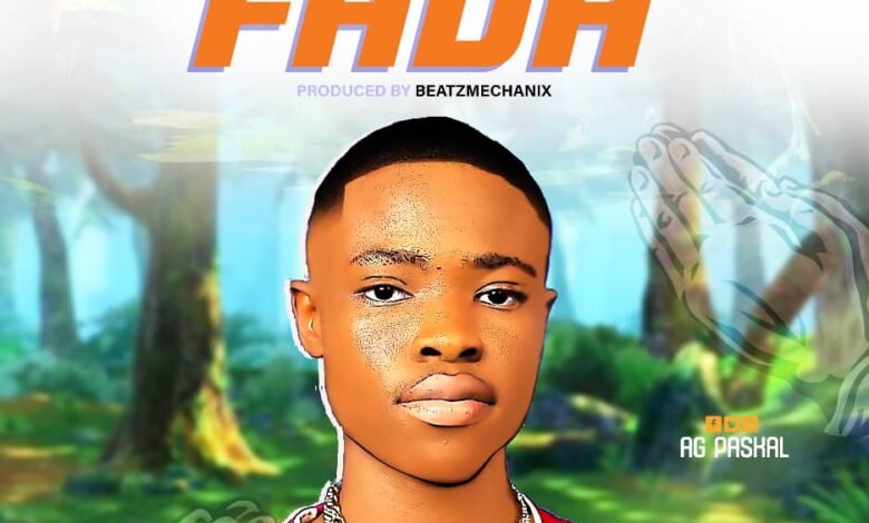 AG Paskal is about to Wow the World with His Latest Single ‘FADA'”-Listen