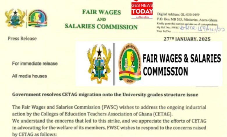 Government Resolves Long-Standing CETAG Migration Issue, Calls for Strike to End-Fair Wages and Salaries Commission